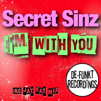 Secret Sinz - I'm With You