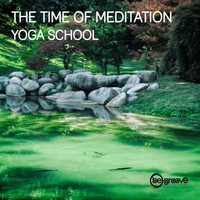 The Time Of Meditation - Yoga School