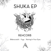 Rehcorb - SHUKA EP