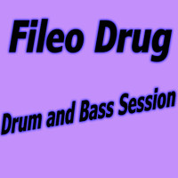 Fileo Drug - Drum & Bass Session