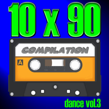 Various Artists - 10 X 90 Compilation - Dance, Vol. 3