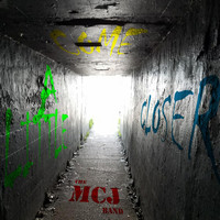 The MCJ Band - Come a Little Closer