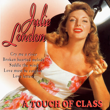 Julie London - A Touch of Class