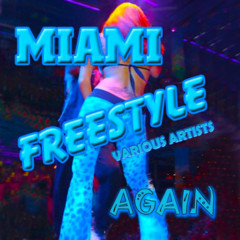 Various Artists - Miami Freestyle Again