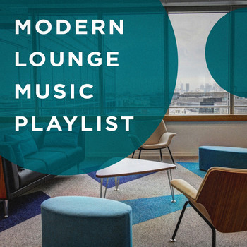 Various Artists - Modern Lounge Music Playlist