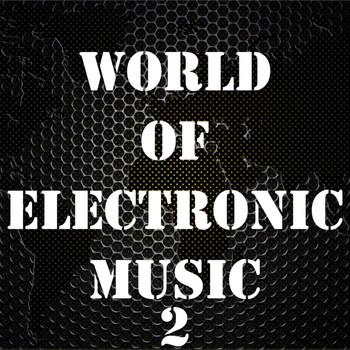 Various Artists - World of Electronic Music, Vol. 2