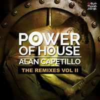 Alan Capetillo - Power of House, Vol. 2 (Remixes)