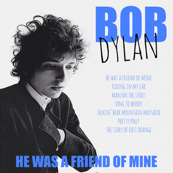Bob Dylan - He Was A Friend Of Mine (Live)