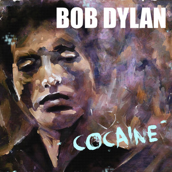 Bob Dylan - Cocaine (Live)