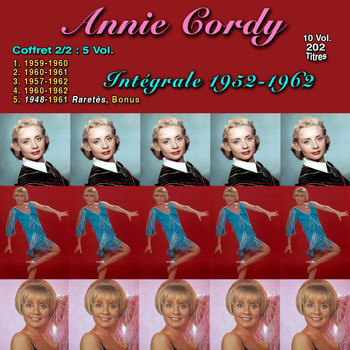 Annie Cordy - Annie Cordy, Intégral de 1952 - 1962, Vol. 2 (202 Titres)