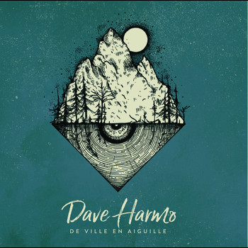 Dave Harmo - De ville en aiguille