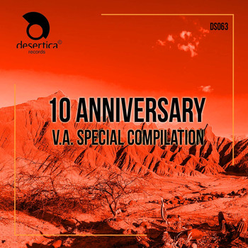 Various Artists - 10 Anniversary Desertica Records (Special Compilation)