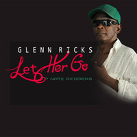 Glenn Ricks - Let Her Go
