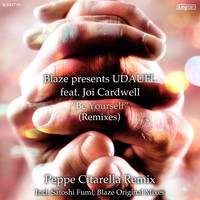 Blaze & UDAUFL feat. Joi Cardwell - Be Yourself (Remixes)