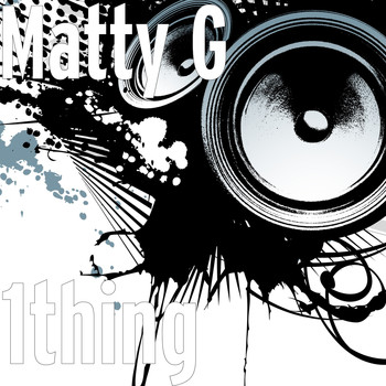 Matty G - 1thing (Explicit)