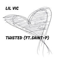 LiL VIC - Twisted (feat. Saint-P)