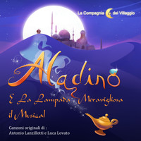 La Compagnia del Villaggio - Aladino e la Lampada Meravigliosa - Il Musical