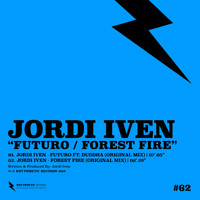 Jordi Iven - Futuro / Forrest Fire