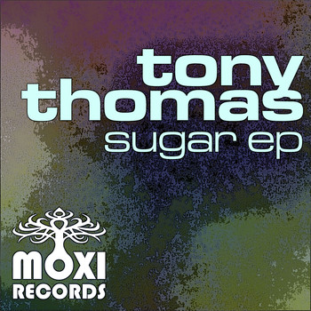 Tony Thomas - Sugar EP