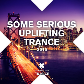 Various Artists - Some Serious Uplifting Trance 2015