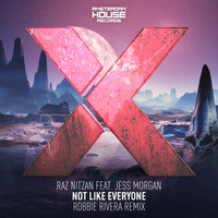 Raz Nitzan featuring Jess Morgan - Not Like Everyone (Robbie Rivera Remix)