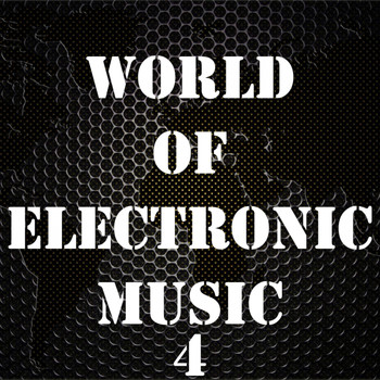 Various Artists - World of Electronic Music, Vol. 4
