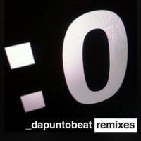DaPuntoBeat - Dospuntocero (Remixes)