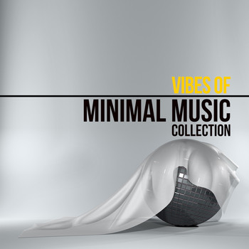 Various Artists - Vibes of Minimal Music Collection