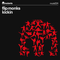 Flip Monks - Kickin