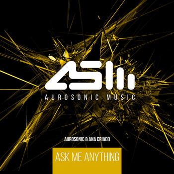 Aurosonic & Ana Criado - Ask Me Anything