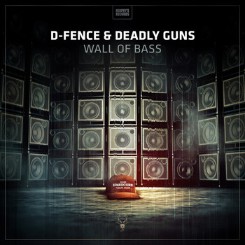 D-Fence & Deadly Guns - Wall Of Bass