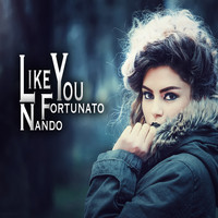 Nando Fortunato - Like You
