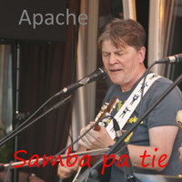 Apache - Samba Pa Tie (2018 Unplugged)
