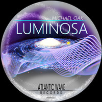 Michael Oak - Luminosa (Original Mix)