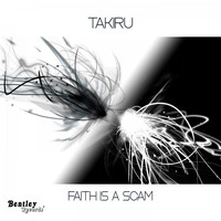 TAKIRU - Faith Is a Scam