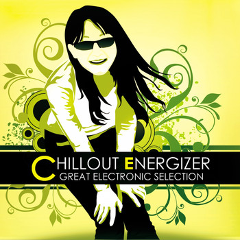 Various Artists - Chillout Energizer Great Electronic Selection