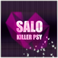 Salo - Killer Psy