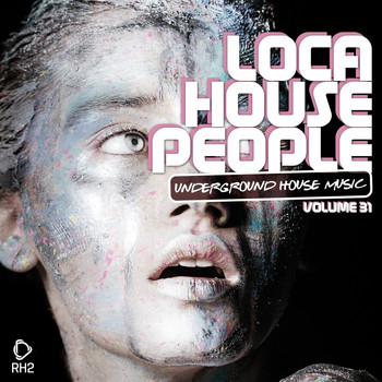 Various Artists - Loca House People, Vol. 31