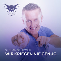Stefan Stürmer - Wir kriegen nie genug