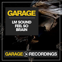 LM Sound - Feel so Brain