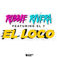 Robbie Rivera - El Loco