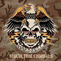 Hardsell - Subculture Criminals