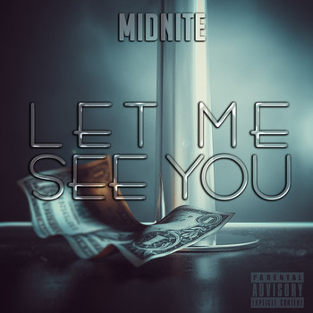 Midnite - Let Me See You (Explicit)