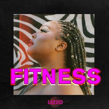 Lizzo - Fitness