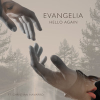 Evangelia - Hello Again (Explicit)