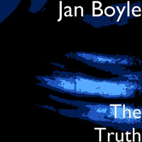Jan Boyle - The Truth