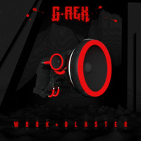 G-Rex - Wook Blaster