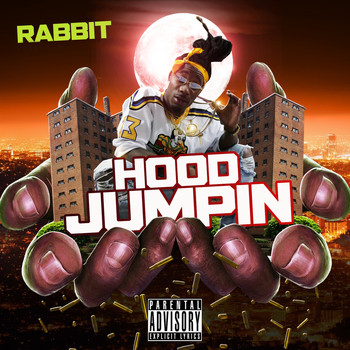 Rabbit - Hood Jumpin (Explicit)