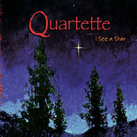 Quartette - I See a Star