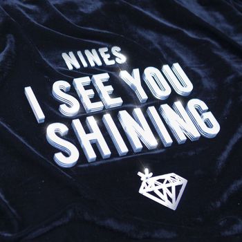 Nines - I See You Shining (Explicit)